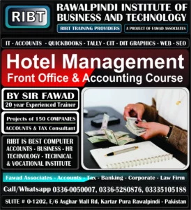 Hotel Management Course, Peachtree Course, Taxation Course, Computerized Accounting Course, QuickBooks Course, Tally Course, Accounts Handling Courses - Rawalpindi Institute of Business & Technology - Chandni Chowk, Asghar Mall Road Rawalpindi 03360050007